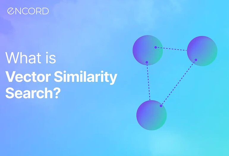 벡터 유사도 검색은 무엇인가요? (What is Vector Similarity Search?)