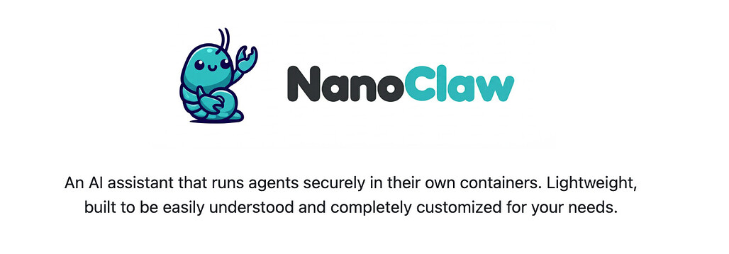 NanoClaw: 자체 컨테이너에서 실행되는 안전하고 가벼운, 메신저로 통신하는 AI 에이전트