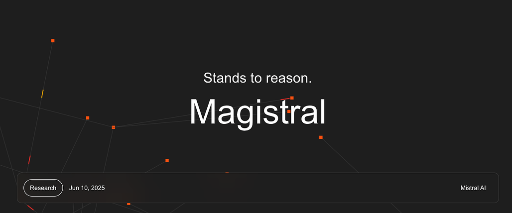 Magistral: Mistral AI가 공개한 첫번째 추론(reasoning) 특화 모델