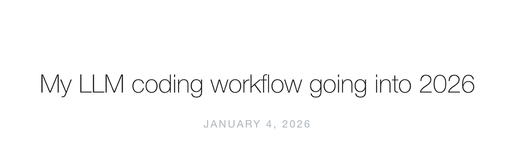 Addy Osmani가 2026년을 맞이하며 공개한 LLM 코딩 워크플로우