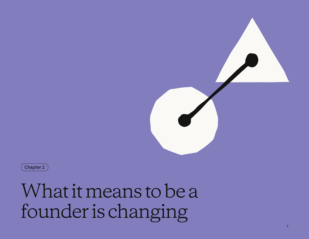 Chapter 2: What it means to be a founder is changing