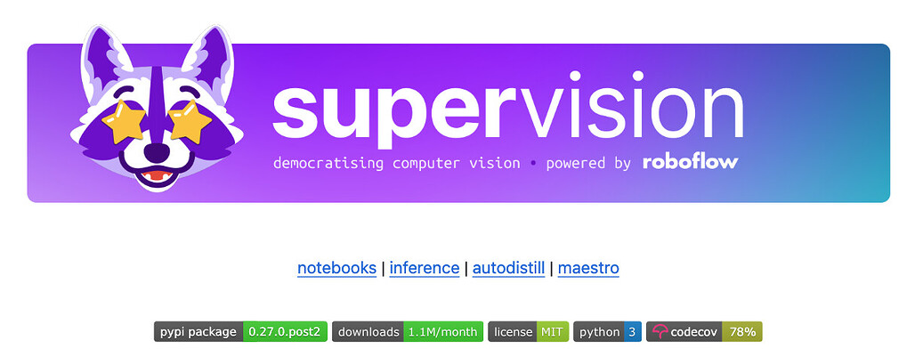 Supervision: Roboflow가 공개한, 모델에 구애받지 않는 재사용 가능한 컴퓨터 비전 도구 라이브러리