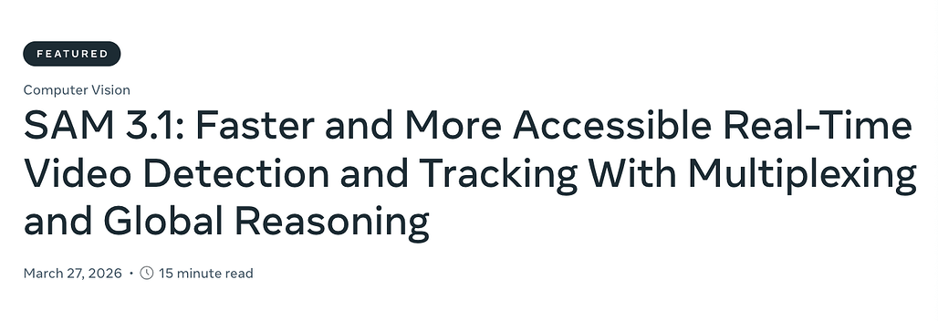 Meta, 객체 멀티플렉싱으로 2배 빨라진 실시간 비디오 분할 모델 SAM 3.1 공개