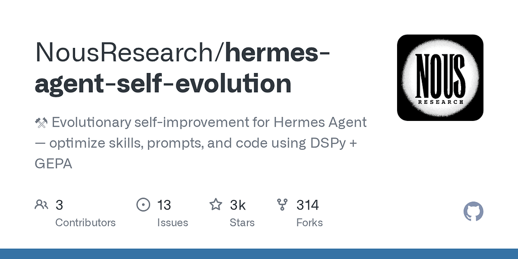 Hermes Agent Self-Evolution: DSPy와 GEPA로 Hermes 에이전트의 스킬과 프롬프트를 자동 진화시키는 NousResearch의 자가 개선 프레임워크