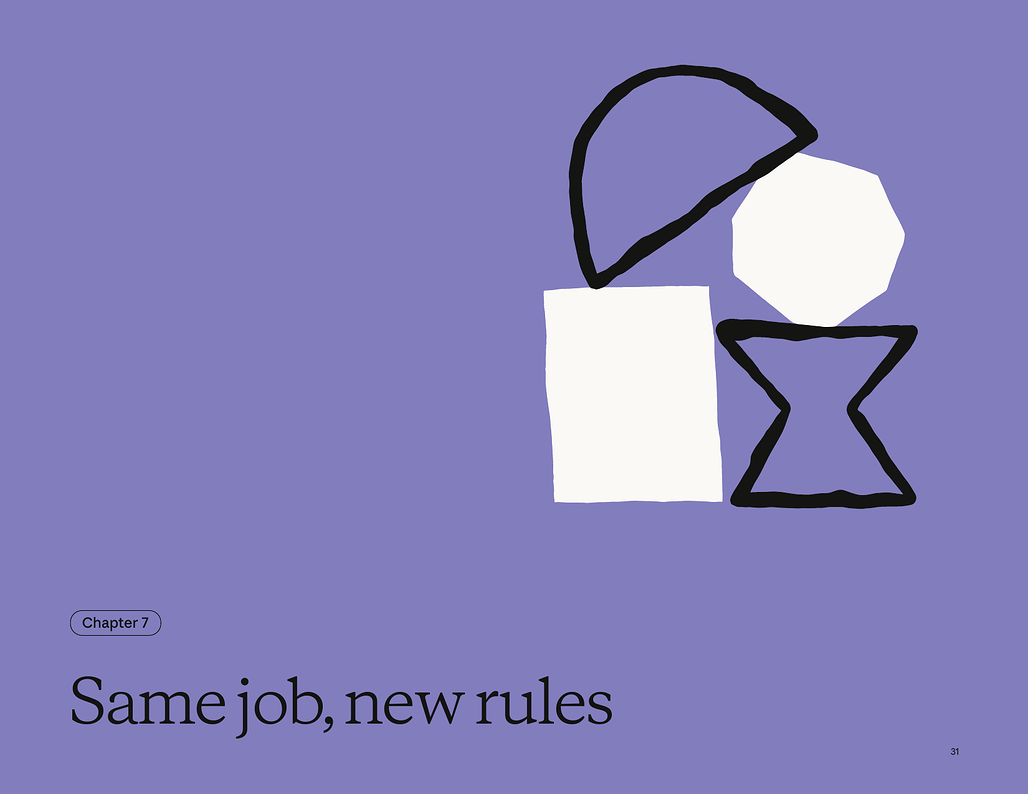 Chapter 7: Same job, new rules