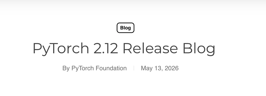 PyTorch 2.12가 출시되었습니다 🎉 - 읽을거리&정보공유 - PyTorchKR