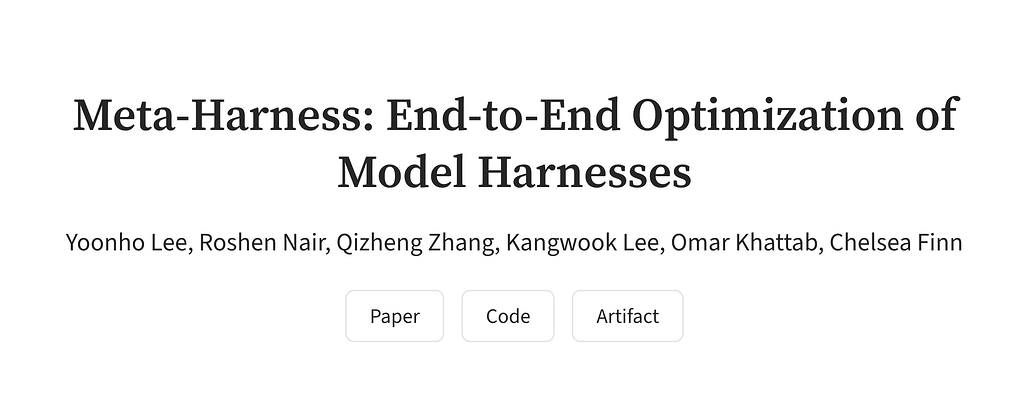 Meta-Harness: Stanford IRIS Lab이 공개한, LLM 주변 실행 코드를 자동으로 최적화하는 에이전트 하네스 탐색 프레임워크