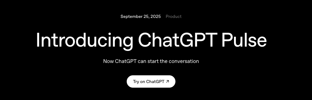 OpenAI, 개인화된 업데이트를 제공하는 ChatGPT Pulse 기능 공개 (현재는 Pro 사용자에게만)
