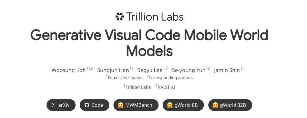 gWorld: Trillion Labs가 공개한, 실행 가능한 코드로 모바일 세상을 시뮬레이션하는 생성형 월드 모델