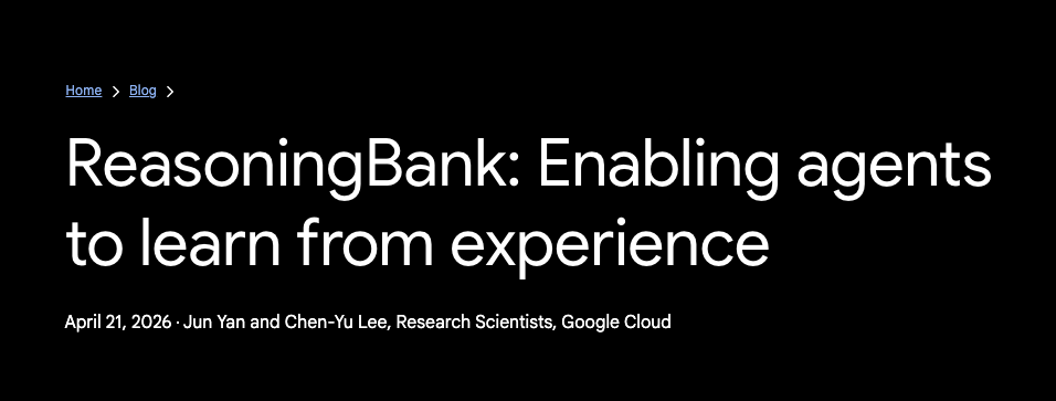 ReasoningBank: 성공과 실패 경험으로부터 스스로 진화하는 에이전트 추론 메모리 프레임워크 (feat. Google)